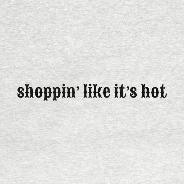 shoppin like it’s hot personal shopper personal stylist by Los Babyos